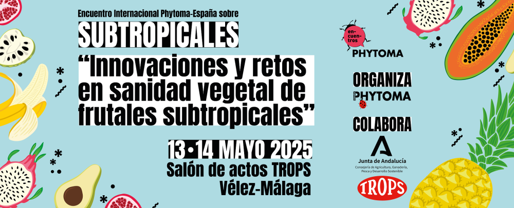 Encuentro de subtropicales Phytoma 13-14 MAYO 